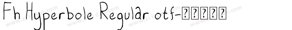 Fh Hyperbole Regular otf字体转换